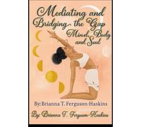 Mediating and Bridging the Gap between Mind, Body and Soul: -Endings are just New Beginnings.