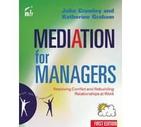MEDIATION FOR MANAGERS by John Crawley (6-Jun-2002) Paperback