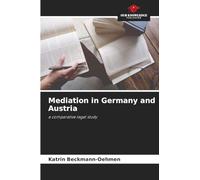 Mediation in Germany and Austria: a comparative legal study