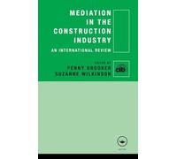 Mediation in the Construction Industry: An International Review (CIB) – Routledge