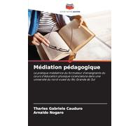 Médiation pédagogique: La pratique médiatrice du formateur d'enseignants du cours d'éducation physique-Licenciatura dans une université du nord-ouest du Rio Grande do Sul