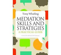 Mediation Skills and Strategies: A Practical Guide