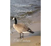 Mediations and Reflections for the Litugical Year
