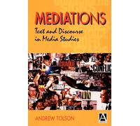 MEDIAtions: Text and Discourse in Media Studies