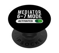 Mediator 6-7 Mode Activated Funny Job Title School Work PopSockets Adhesive PopGrip