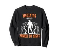 Mediator by Day Zombie by Night Funny Halloween Creepy Scary Sweatshirt
