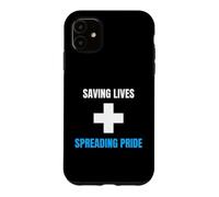 Medic Saving Lives Spreading Pride Nurse Physician Case for iPhone 11