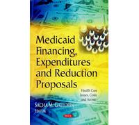 MEDICAID FINANCING EXPENDITURE (Health Care Issues, Costs and Access)