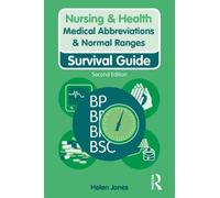 Medical Abbreviations & Normal Ranges : Survival Guide