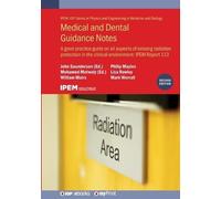 Medical and Dental Guidance Notes (Second Edition): A Good Practice Gu (Ipem-Iop Physics and Engineering in Medicine and Biology)