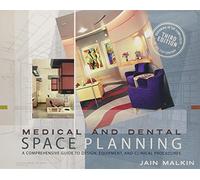 Medical and Dental Space Planning: A Comprehensive Guide to Design, Equipment, and Clinical Procedures