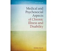 Medical And Psychosocial Aspects Of Chronic Illness And Disability