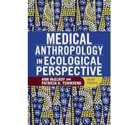 Medical Anthropology in Ecological Perspective