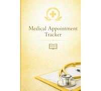 Medical Appointment Tracker: Personal Health Planner for Clinic Visits, Treatment Notes, Prescriptions, Symptoms and Patient Records