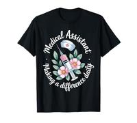 Medical Assistant Making A Difference Daily T-Shirt