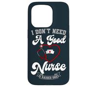 Medical Assistant Mom And Dad I Don't Need A Good Nurse Case for iPhone 15 Pro