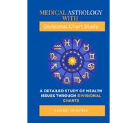 Medical Astrology with Divisional Chart Study