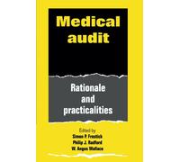Medical Audit: Rationale and Practicalities