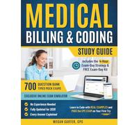 Medical Billing & Coding Study Guide: Learn to Code with Real Examples and Pass the CPC Exam on Your First Try