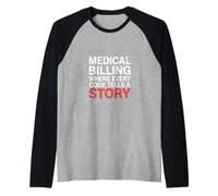 Medical Billing Where Every Code Tells A Story - Raglan Baseball Tee