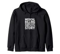 Medical Billing Where Every Code Tells A Story - Zip Hoodie