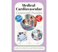 Medical Cardiovascular Crossword: Crossword Puzzles with Easy to Read Print about Cardiology, Critical Care Nursing, Anatomy, Medical Terminology and ... Gift for Studying, Holidays and Relaxation