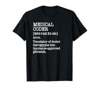 Medical Coder, Medical Billing Coder, Healthcare Coder T-Shirt