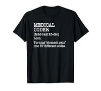 Medical Coder, Medical Billing Coder, Healthcare Coder T-Shirt
