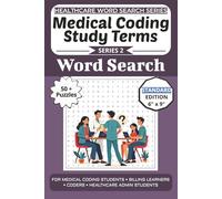Medical Coding Study Terms Word Search Puzzle Book: Puzzles for Medical Coding Students, Billing Learners, Coders, and Healthcare Admin Students: 50+ ... (Healthcare Word Search Puzzle Book Series)