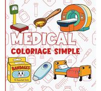 Médical: Coloriage simple (Collection Coloriage Simple)