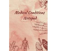 Medical Conditions Notepad: Revision tool, Perfect gift for medical students, Journal, Medical school revision, medical conditions, medical notebook, ... study templates, nursing student gift