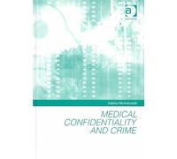 Medical Confidentiality and Crime