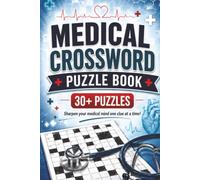 Medical Crossword Book: Medical Themed Crossword With Easy To Read Text Including Procedures, Instruments And Treatments | 6x9 Inches, 70 Pages | 30+ ... Gift For Holidays And Special Occasions