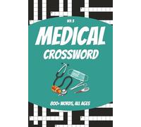 Medical Crossword Puzzle Book: Crossword Puzzles with Easy to Read Print about Nursing, Medical, Doctors and More | 6x9 inches, 80 pages | 50+ Puzzles ... Relaxation (The Clever Crosswords Collection)