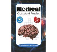 Medical Crossword Puzzles: Crossword Puzzles with Easy to Read Print about Medical, Anatomy, Biology and More | 6x9 inches, 120 pages | 50+ Puzzles ... Vacations, Relaxing, Holidays and Studying