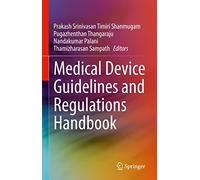 Medical Device Guidelines and Regulations Handbook
