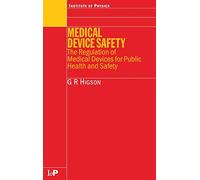 Medical Device Safety: The Regulation of Medical Devices for Public Health and Safety