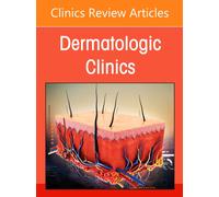 Medical Devices in Dermatology, An Issue of Dermatologic Clinics : Volume 44-3