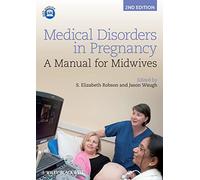 Medical Disorders in Pregnancy: A Manual for Midwives, 2nd Edition