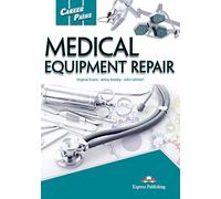 Career Paths: Medical Equipment Repair Student's Book with DigiBooks App (Includes Audio & Video)