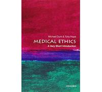 Medical Ethics: A Very Short Introduction