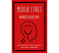 Medical Ethics: Advanced Higher RMPS (Enlightened RMPS)