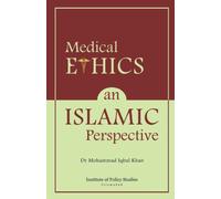 Medical Ethics: An Islamic Perspective