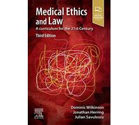 Medical Ethics and Law: A curriculum for the 21st Century (3rd edition)