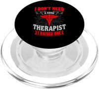 Medical Field Mom And Dad I Don't Need A Good Therapist PopSockets PopGrip for MagSafe