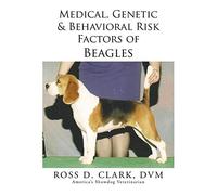 Medical, Genetic & Behavioral Risk Factors of Beagles