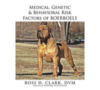 Medical, Genetic & Behavioral Risk Factors of Boerboels