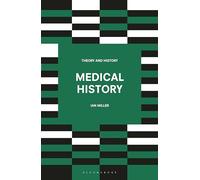 Medical History: 1 (Theory and History)