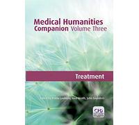 Medical Humanities Companion, Volume 3: Treatment