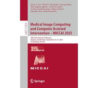 Medical Image Computing and Computer Assisted Intervention - MICCAI 2025: 28th International Conference, Daejeon, South Korea, September 23-27, 2025, ... XV (Lecture Notes in Computer Science, 15974)